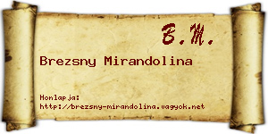 Brezsny Mirandolina névjegykártya